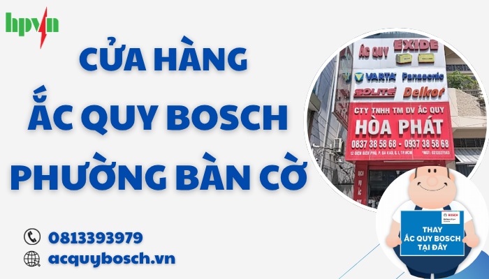 Cửa hàng ắc quy Bosch phường Bàn Cờ