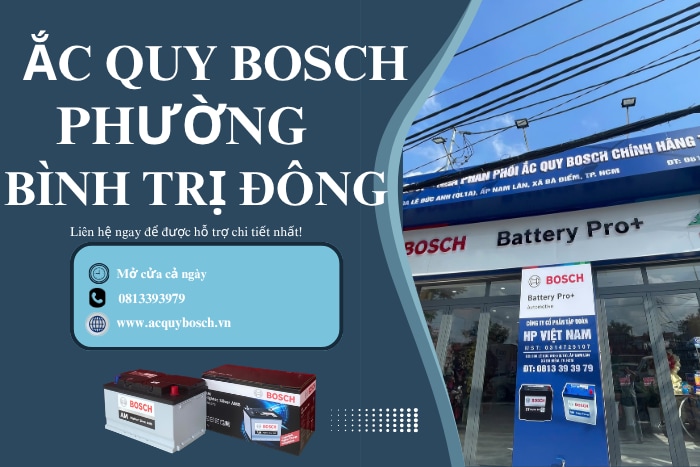 Ắc Quy Bosch Phường Bình Trị Đông Chính Hãng – Lắp Đặt Tận Nơi