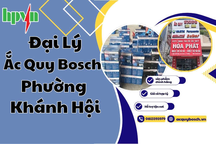 Mua Ắc Quy Bosch Phường Khánh Hội Ở Đâu? Gợi Ý Địa Chỉ Đáng Tin Cậy