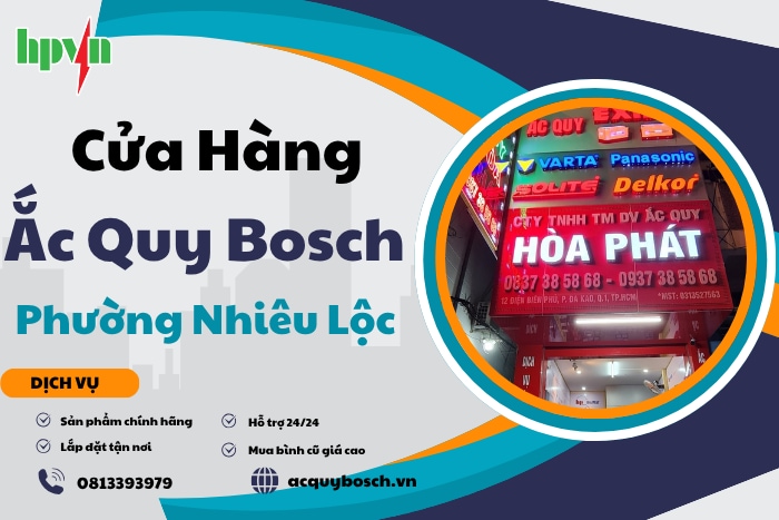 Ắc Quy Bosch Phường Nhiêu Lộc – Chính Hãng, Giá Tốt, Lắp Đặt Tận Nơi