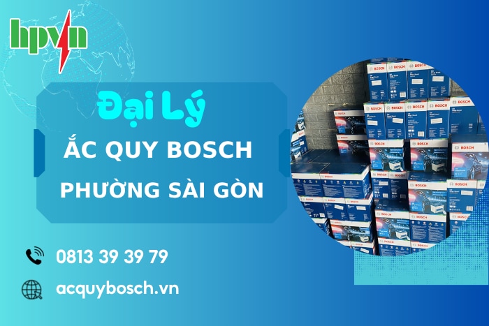 Đại Lý Ắc Quy Bosch Tại Phường Sài Gòn Chính Hãng, Giá Tốt