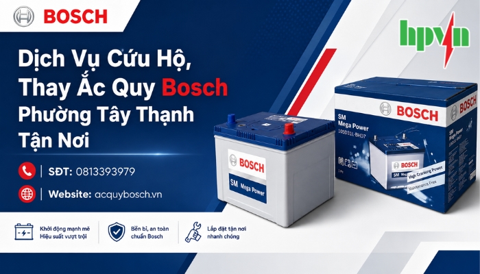 Dịch Vụ Thay Ắc Quy Bosch Tận Nơi Phường T&acirc;y Thạnh